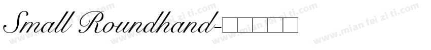 Small Roundhand字体转换